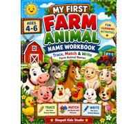 My First Farm Animal Name Workbook Trace, Match & Write Farm Animal Names | Fun Handwriting & Early Learning Activity Book for Preschool & Kindergarten Kids | Ages 4-6