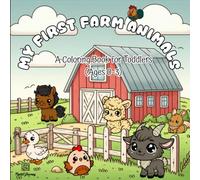 “My First Farm Animals - A Coloring Book for Toddlers (Ages 0-3)”: 25 cute and simple farm animals to color. Thick black outlines, toddler-friendly ... First Coloring Book - For Toddlers Ages 0-3)