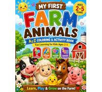 My First Farm Animals A to Z Coloring & Activity Book: Fun Learning for Kids Ages 2-5 | ABC Letters, Counting, Matching Games, Tracing, Mazes & More (My First Coloring & Activity Books)