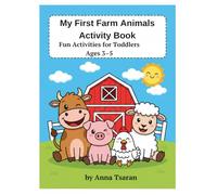 My First Farm Animals Activity Book: Fun Activities for Toddlers Ages 3-5 (Timmy Big Activity Book for Toddlers Ages 3-5 Fun Learning Activities, Tracing, Coloring and Games)