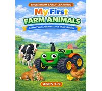 My First Farm Animals and Their Babies with Brum Brum: A Fun and Easy Farm Animal Learning Book for Toddlers Ages 2-5 | Matching, Counting and Early ... Activities (Brum Brum Early Learning Series)