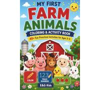 My First Farm Animals Coloring & Activity Book: 40+ Fun Preschool Activities for Ages 3-5