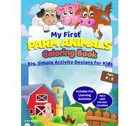 My First Farm Animals Coloring Book: Big, Simple Designs for Kids Ages 4-5 | Thick Lines, Easy Shapes, Fun Learning