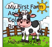 My First Farm Animals Coloring Book: Learn with Farm Friends
