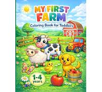 My First Farm Coloring Book Ages 1-4: My First Coloring Book with 60+ Big Pictures and Bold Outlines to Learn Words | Animals, Food, and Everyday Objects (US Edition)