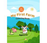 My First Farm Coloring Book For Toddlers: Fun and Easy Farm Animals, Birds and Objects for Kids Ages 2-4