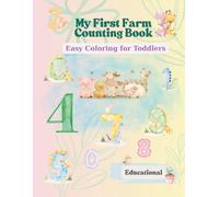 My First Farm Counting Book: Easy Coloring for Toddlers