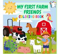 My First Farm Friends Coloring Book: Educational Coloring pages with animals for children 3-8