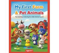 My First Farm & Pet Animals: Fun and Easy Coloring for Little Animal Lovers