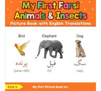 My First Farsi Animals & Insects Picture Book with English Translations (Teach & Learn Basic Farsi words for Children)