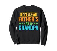 My First Father's Day for New Grandpa Celebration Sweatshirt