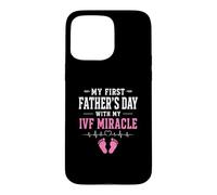 My First Father's Day With My IVF Miracle Girl Case for iPhone 15 Pro Max