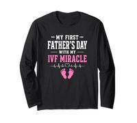 My First Father's Day with My IVF Miracle Girl Long Sleeve T-Shirt