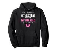 My First Father's Day With My IVF Miracle Girl Pullover Hoodie