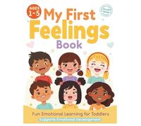 My First Feelings Book: Learning Emotions with Pictures: A Gentle Guide to Understanding Emotions for Little Ones: 13 (Learn with LEO)