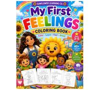 My First Feelings Coloring Book: Color • Learn • Feel • Grow!
