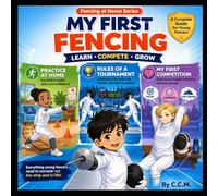 My First Fencing: 14 (Fencing at Home)