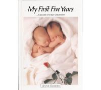 My First Five Years/Wrapped in Blanket: A Record of Early Childhood