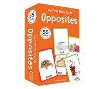 My First Flash Cards Opposites : 30 Early Learning Flash Cards For Kids