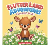 My First Flutter land Adventures Coloring Pages: 100+ Easy Illustrations of Forest Deer, Butterflies, and Farm Life for Preschoolers and Kindergarteners
