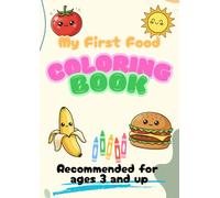 My First Food Coloring Book (The "My First" Coloring Book series)