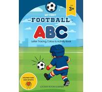My First Football ABC | Letter Tracing, Colour & Activity Book | Football Learning Fun for Kids Ages 3-7, Activities for early learners, football ... a sport-loving family to support youth sport