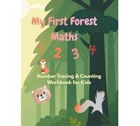 My First Forest Maths: Number Tracing & Counting Workbook for kids: Learn Numbers 1-10 with Fun Forest Animals! Kindergarden Readiness Activity Book for Ages 3-5. (Little Forest Academy)