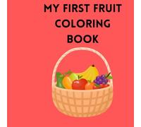 My First Fruit Coloring Book
