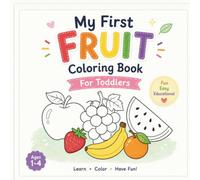My First Fruit Coloring Book (My First Coloring Books)