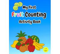 My First Fruit Counting Activity Book (My First Counting & Coloring Adventure)