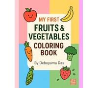 My First Fruits and Vegetables Coloring Book (Coloring Books)