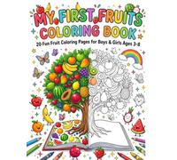 My First Fruits Coloring Book for Kids Ages 3-8: Fun and Easy Fruit Coloring Pages for Kids Ages 3-8