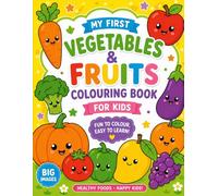 MY FIRST GARDEN: VEGETABLES COLOURING BOOK