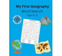 My First Geography Word Search (Ages 6-12) (My First Word Search Series - Fun Learning One Puzzle at a Time!)