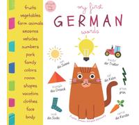 My First German Words | English German Bilingual Dictionary | Bilingual Baby Books: Kids Learn German | First 100 Words | Toddler Handbook | Englisch Deutsch Buch
