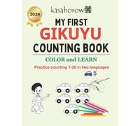 My First Gikuyu Counting Book: Colour and Learn 1 2 3 (Love with Gikuyu)