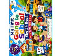 My First Going to School Sketchbook for Kids: An Interactive Classroom Readiness Activity Book with Matching Practice Canvas Available Separately to Master Freehand Drawing and Fine Motor Skills