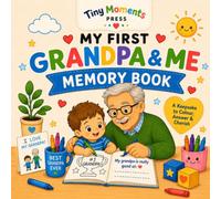 My First Grandpa & Me Memory Book: A Fun Fill-In Keepsake and Colouring Book for Boys Ages 2-5 | Special Gift for Grandpa (Tiny Moments My First Memory Books)