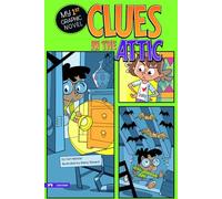 My First Graphic Novel Clues in the Attic