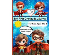 My First Gratitude Journal (6x9in): A Daily Gratitude and Mindfulness Practice for Kids Ages 4-8