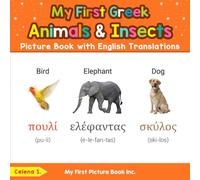 My First Greek Animals & Insects Picture Book with English Translations (Teach & Learn Basic Greek words for Children)
