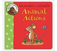 My first Gruffalo: Animal actions