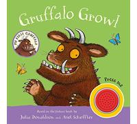 My First Gruffalo: Gruffalo Growl: Sound Book (My First Gruffalo)