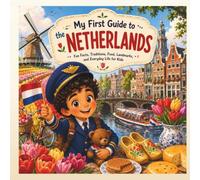 My First Guide to the Netherlands (My First Guide to the World)