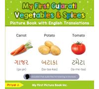 My First Gujarati Vegetables & Spices Picture Book with English Translations (Teach & Learn Basic Gujarati words for Children)