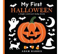 My First Halloween: A High Contrast Baby Book: 4 (Black and White Contrast Baby Books)