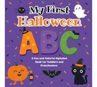 My First Halloween ABC: A Fun and Colorful Alphabet Book for Toddlers and Preschoolers (My First Learning Adventures)