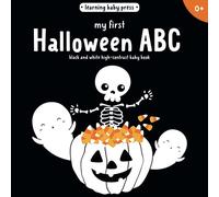 My First Halloween ABC Black and White High-Contrast Baby Book: Baby Visual Stimulation Pictures for Newborns and Infants 0-12 months