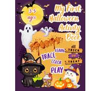 My First Halloween Activity Book: Fun and Educational Halloween Activities for Kids Ages 3-5 | Coloring, Mazes, Tracing, Puzzles, and More | 74 pages
