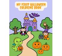 My First Halloween Coloring Book (Ages 2-3): For toddlers ages 2-3: big bold-line pictures, simple tracing, matching & counting (First Colors)
